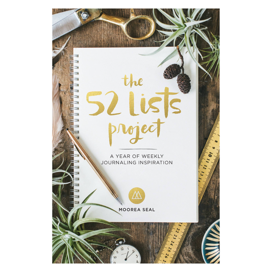52 Lists Project: A Guided Self-Care Journal - Weekly Journaling Inspiration for Positivity, Balance, and Joy by Moorea Seal