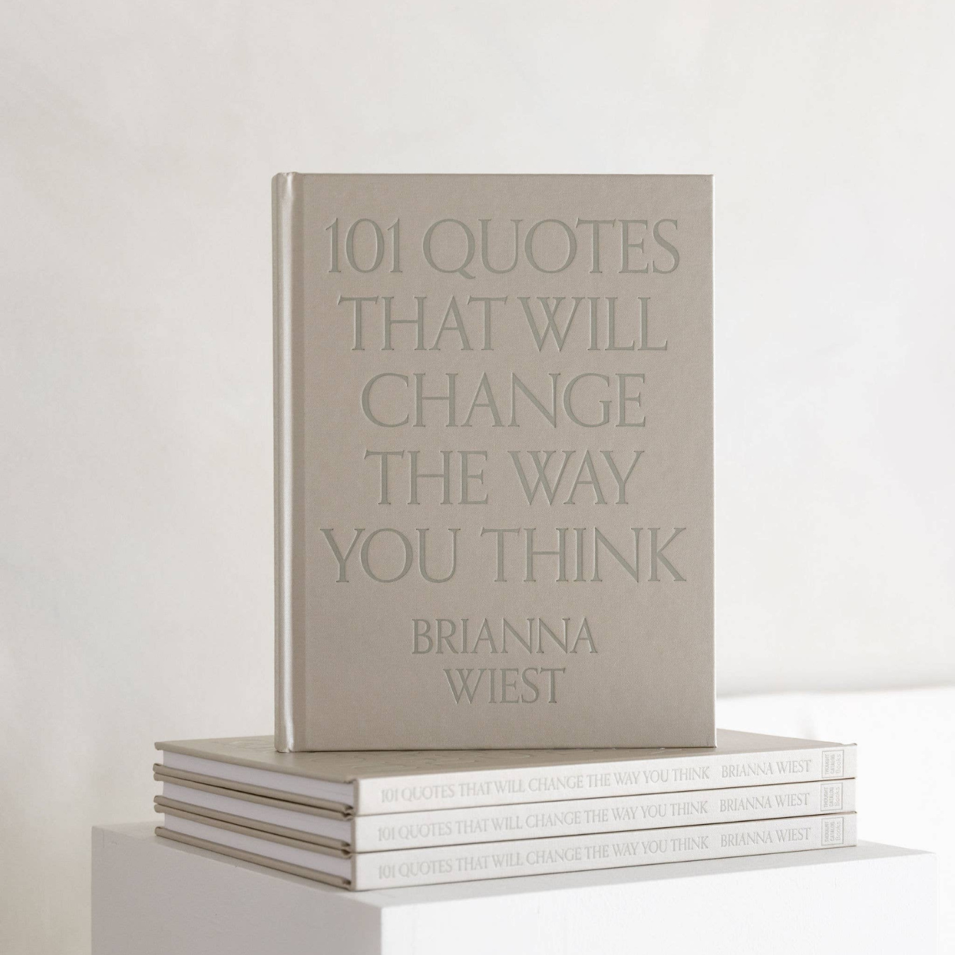 101 Quotes That Will Change The Way You Think - Coffee Table Book - By Brianna Wiest