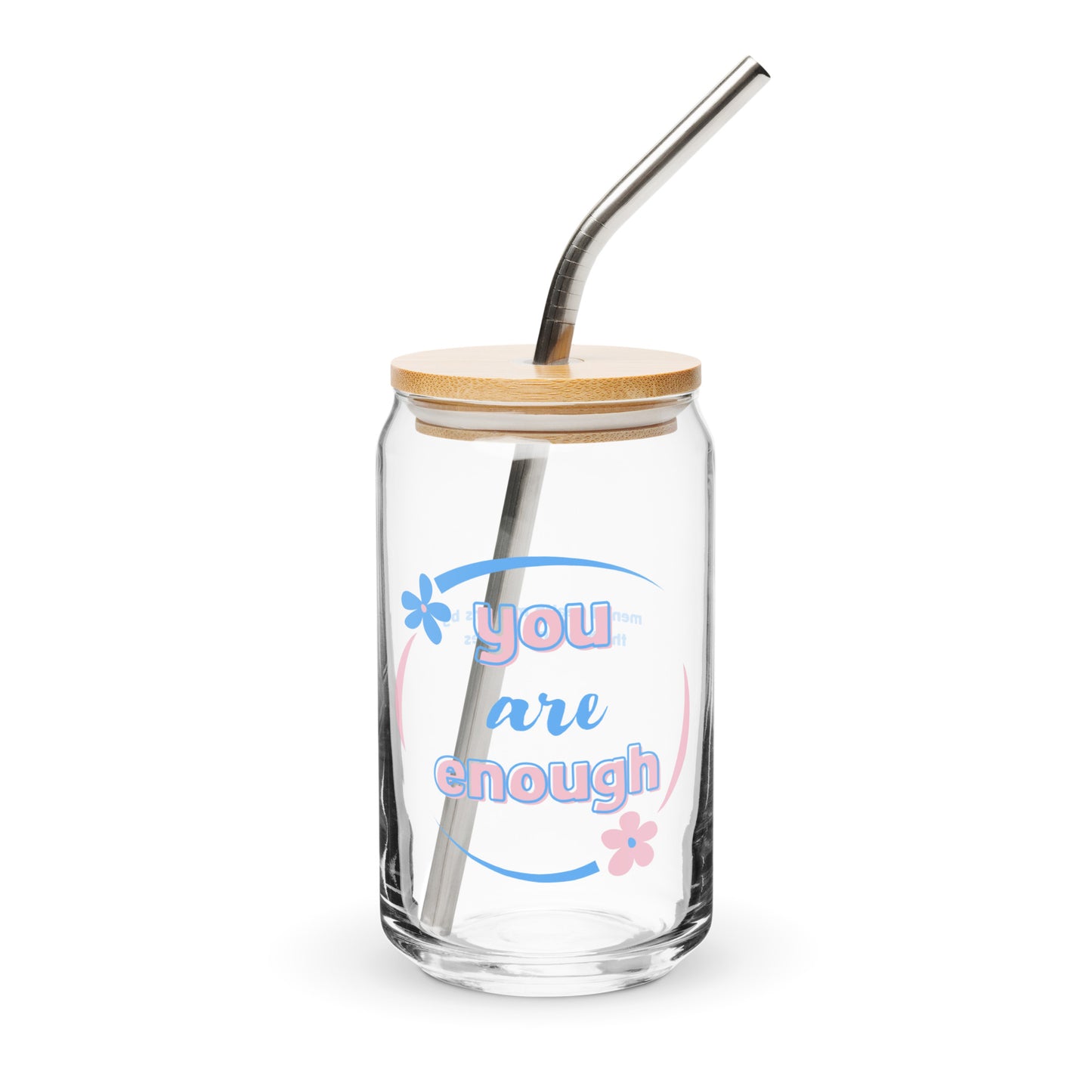You Are Enough Can-Shaped Glass -  Mental Health Matters by The Banannie Diaries - Volume: 16 oz. (473 ml), Glassware, Houseware
