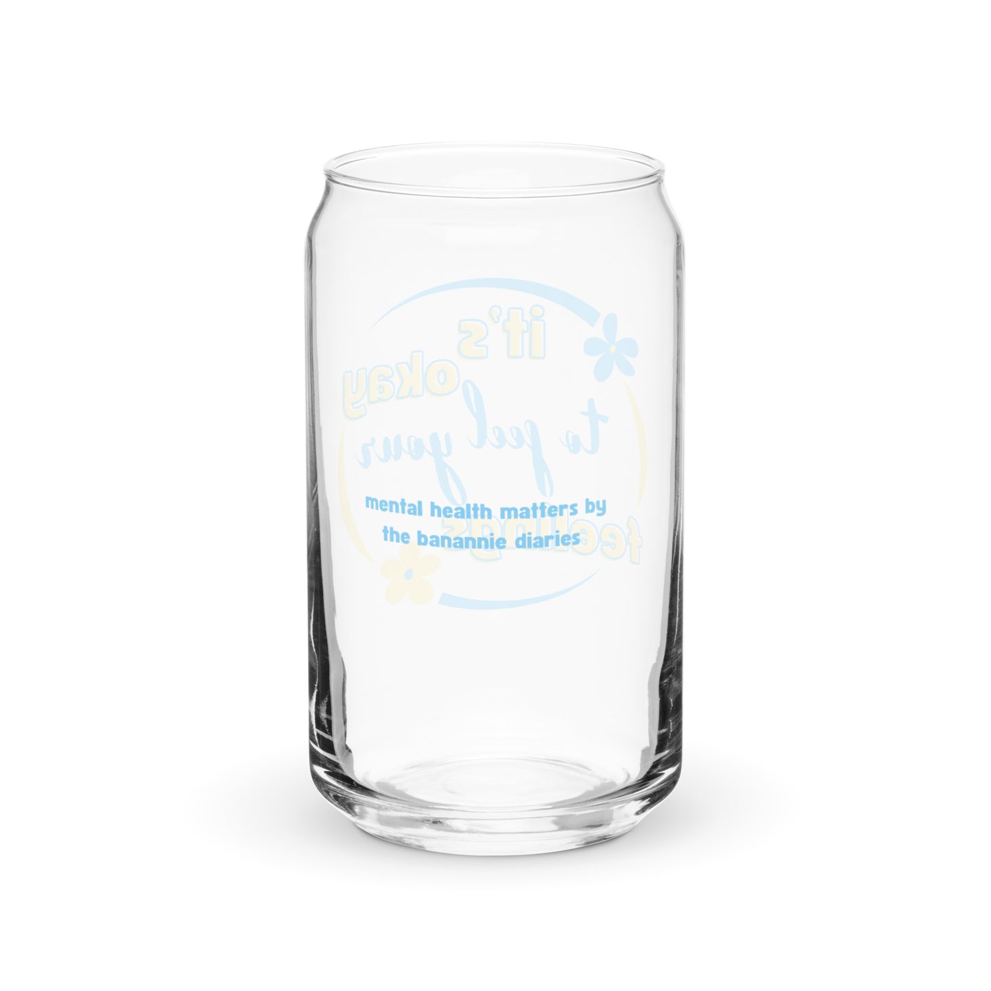 It's Okay to Feel Your Feelings Can-Shaped Glass -  Mental Health Matters by The Banannie Diaries - Volume: 16 oz. (473 ml), Glassware, Houseware