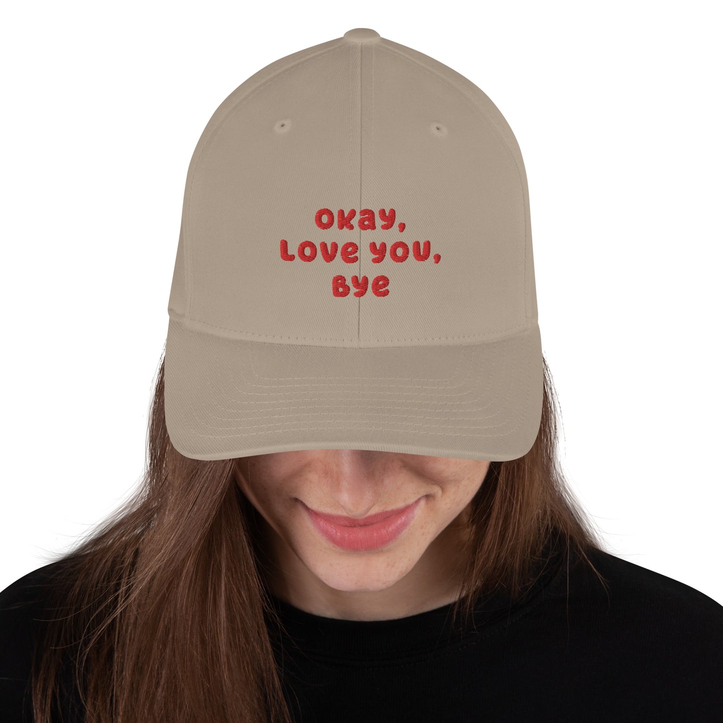 Okay, Love You, Bye Embroidered Twill Cap - Structured Hat, Unisex