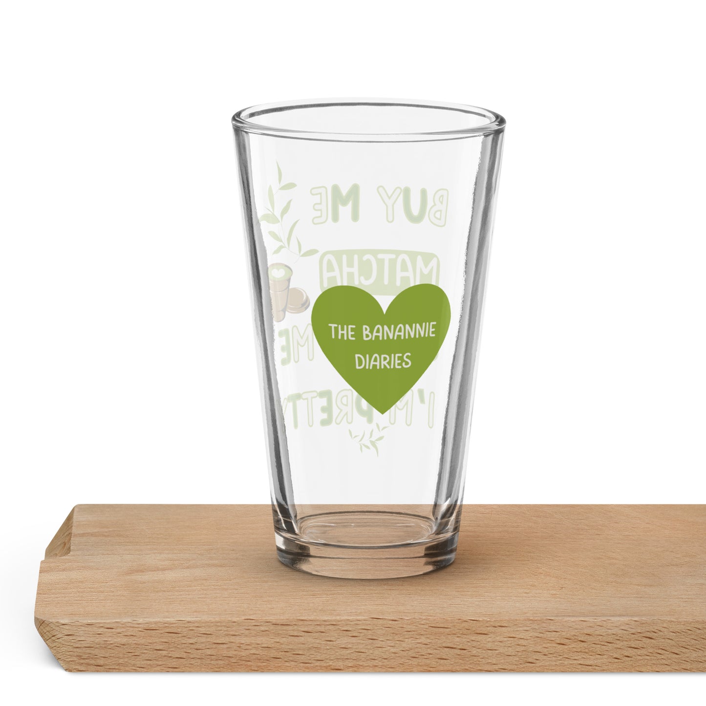 Buy Me Matcha and Tell Me I'm Pretty - Pint Glass,  by The Banannie Diaries - Volume: 16 oz. (473 ml), Glassware, Houseware