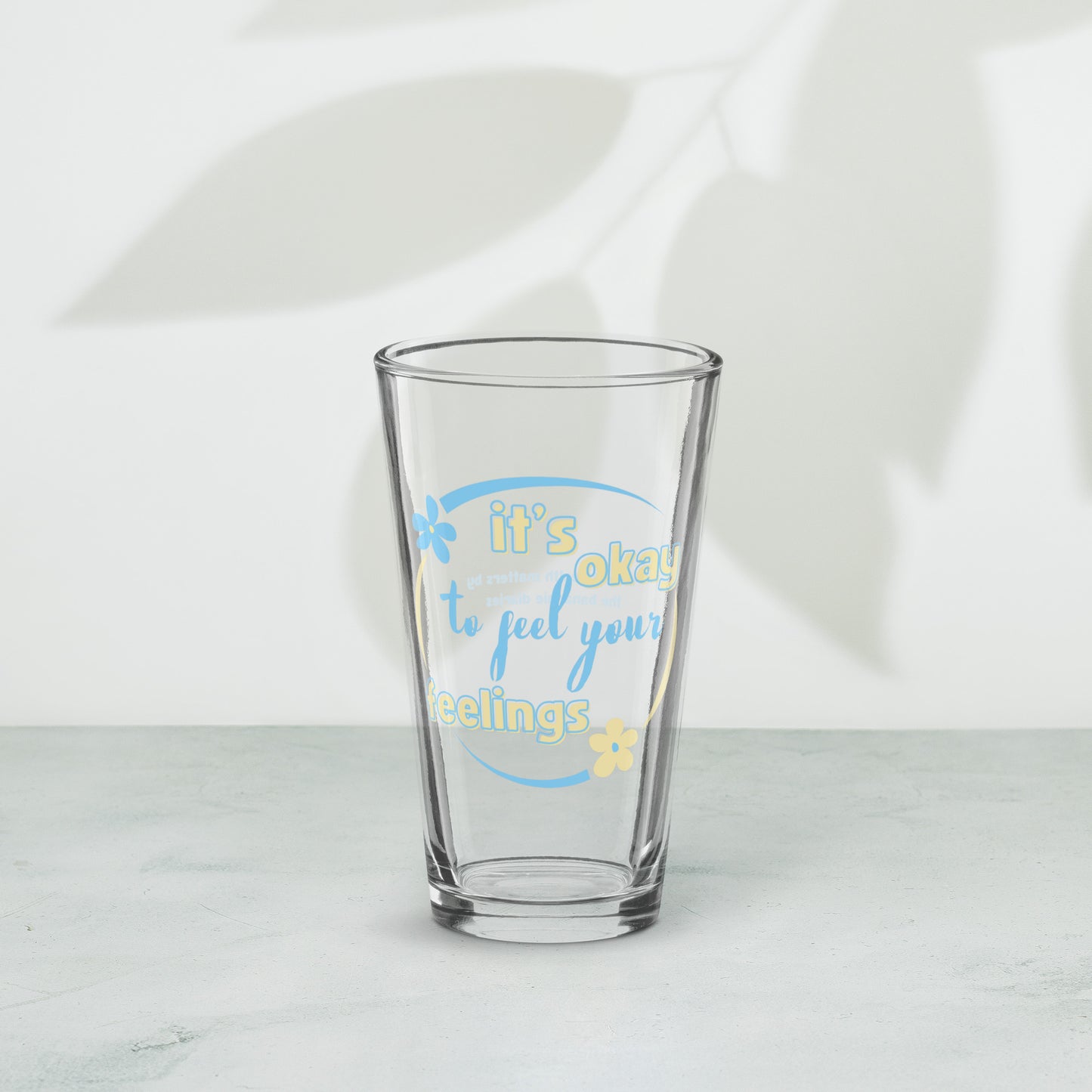 It's Okay To Feel Your Feelings Pint Glass - Mental Health Matters by The Banannie Diaries - Volume: 16 oz. (473 ml), Glassware, Houseware