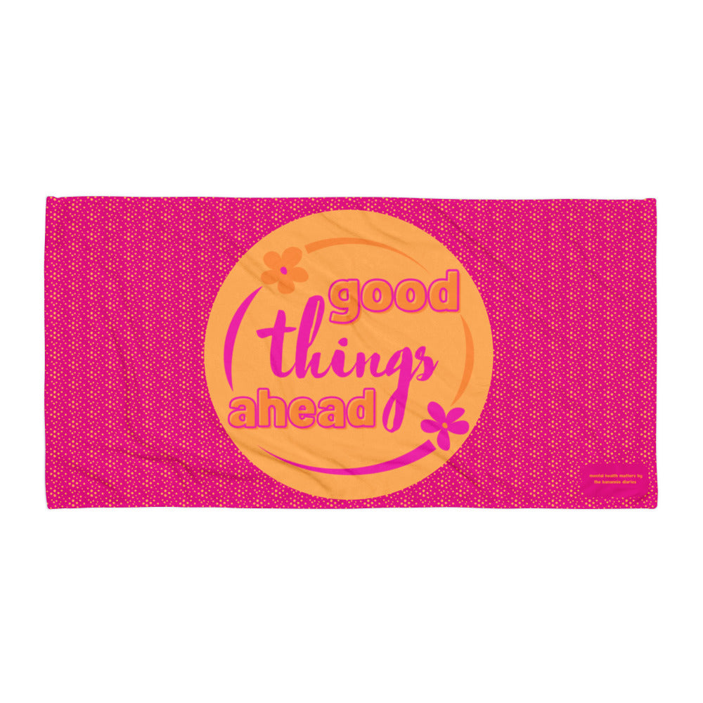 Good Things Ahead Beach/Bath Towel