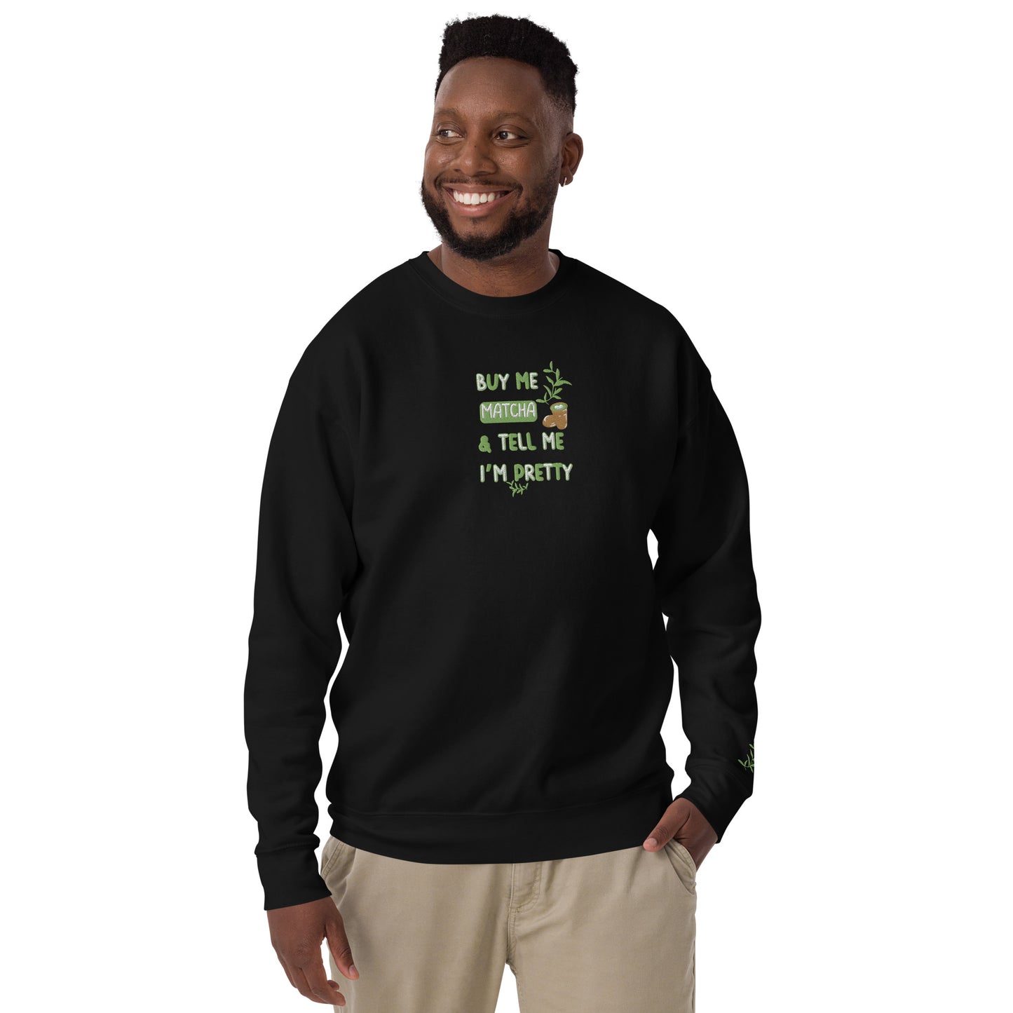 Buy Me Matcha and Tell Me I'm Pretty - Embroidered Crewneck Sweatshirt by The Banannie Diaries