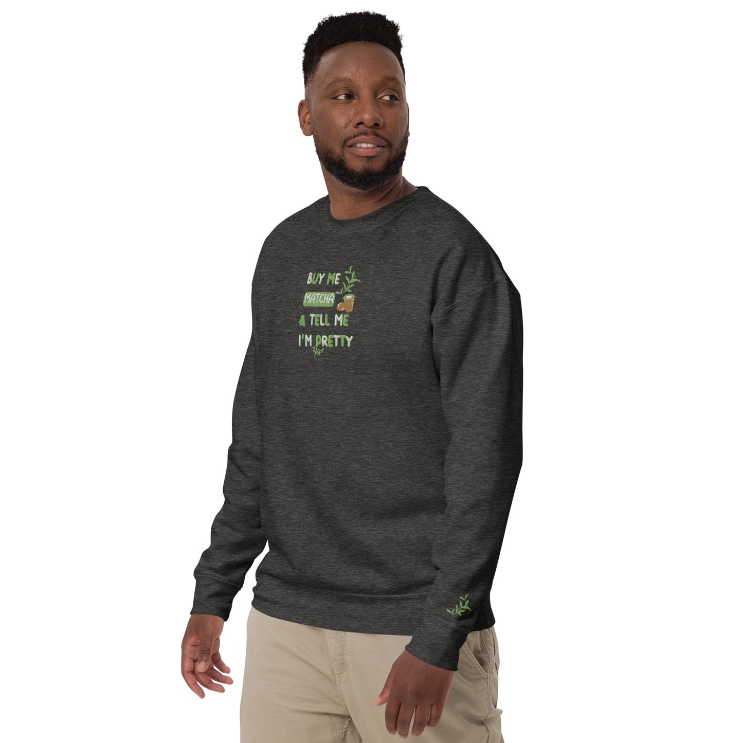 Buy Me Matcha and Tell Me I'm Pretty - Embroidered Crewneck Sweatshirt by The Banannie Diaries