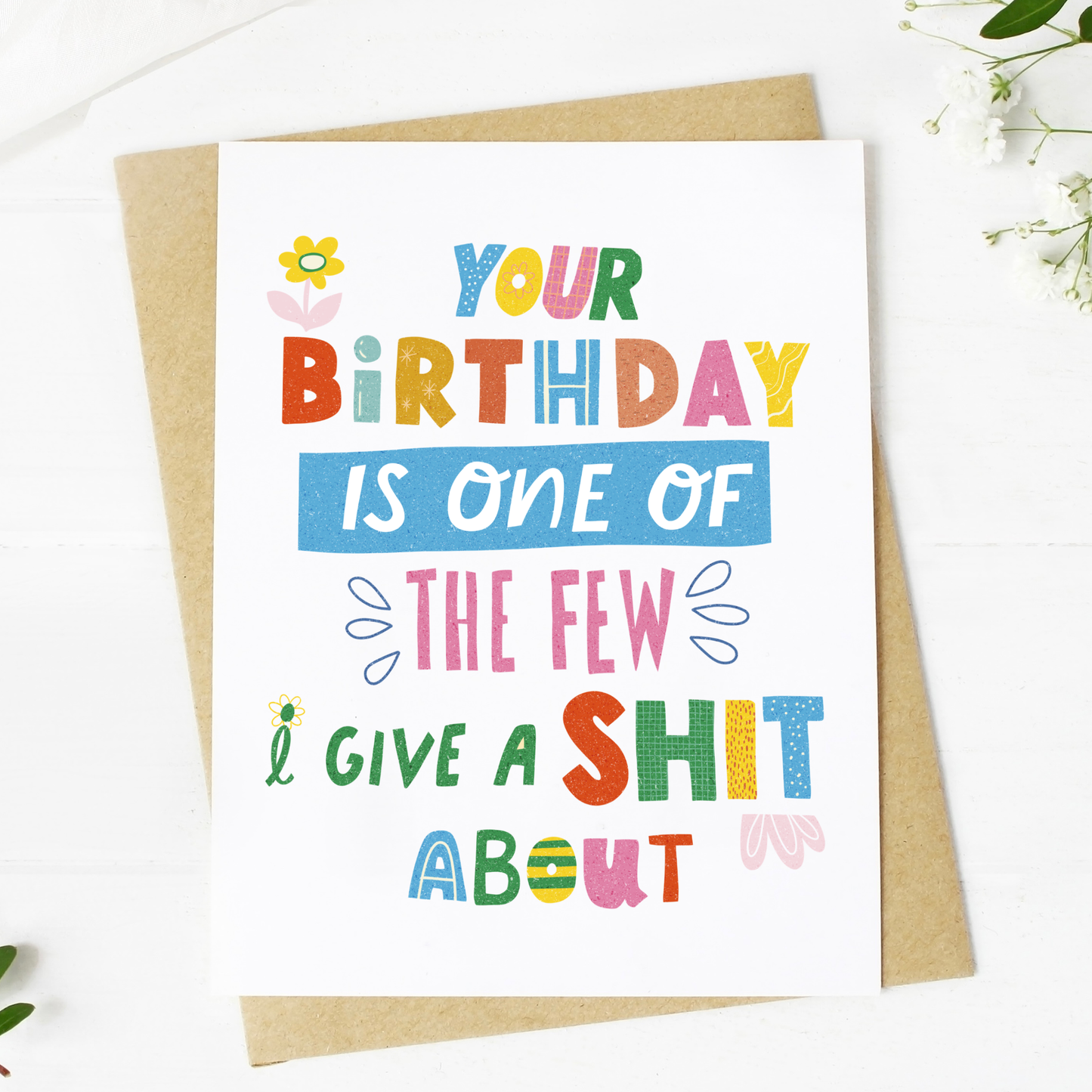 Your Birthday Is One Of The Few I Give A Shit About" Card